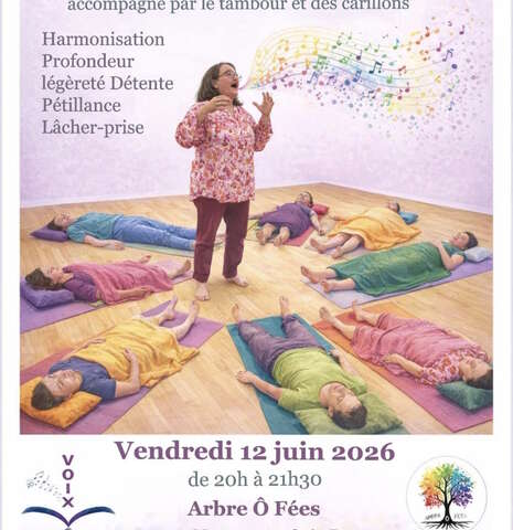 Voyage Relaxation par mon chant Vibratoire