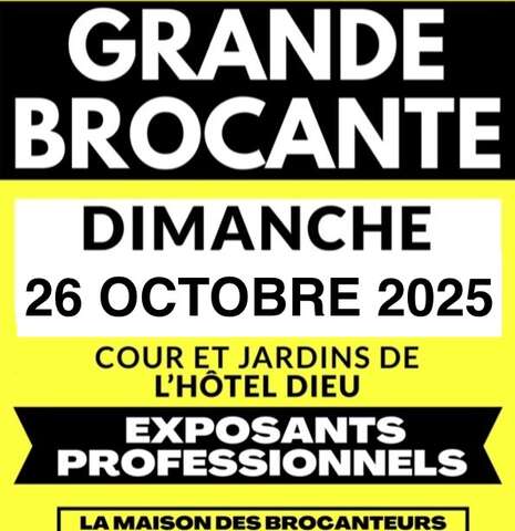 Grande brocante de la Maison des Brocanteurs Grande brocante de la Maison des Brocanteurs
