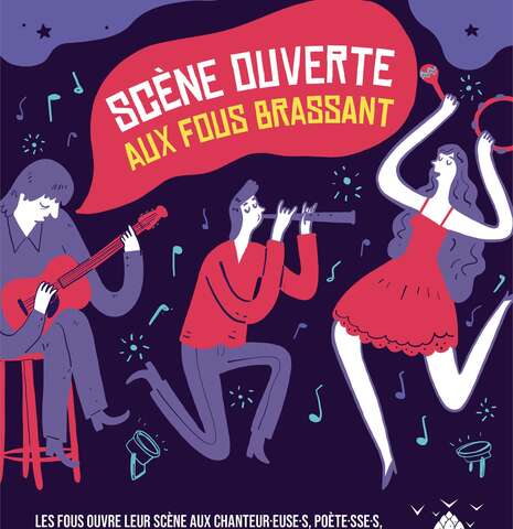 Scène ouverte aux Fous Brassant