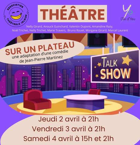 Soirées Théâtrales avec l'Association Théâtrale Islaise  : Sur un plateau