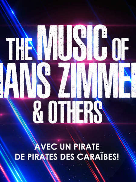 Concert - The Music of Hans Zimmer & Others