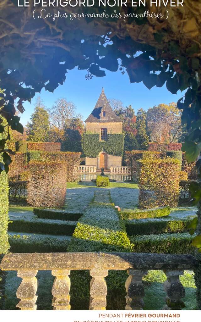 Février gourmand – Eyrignac et ses Jardins