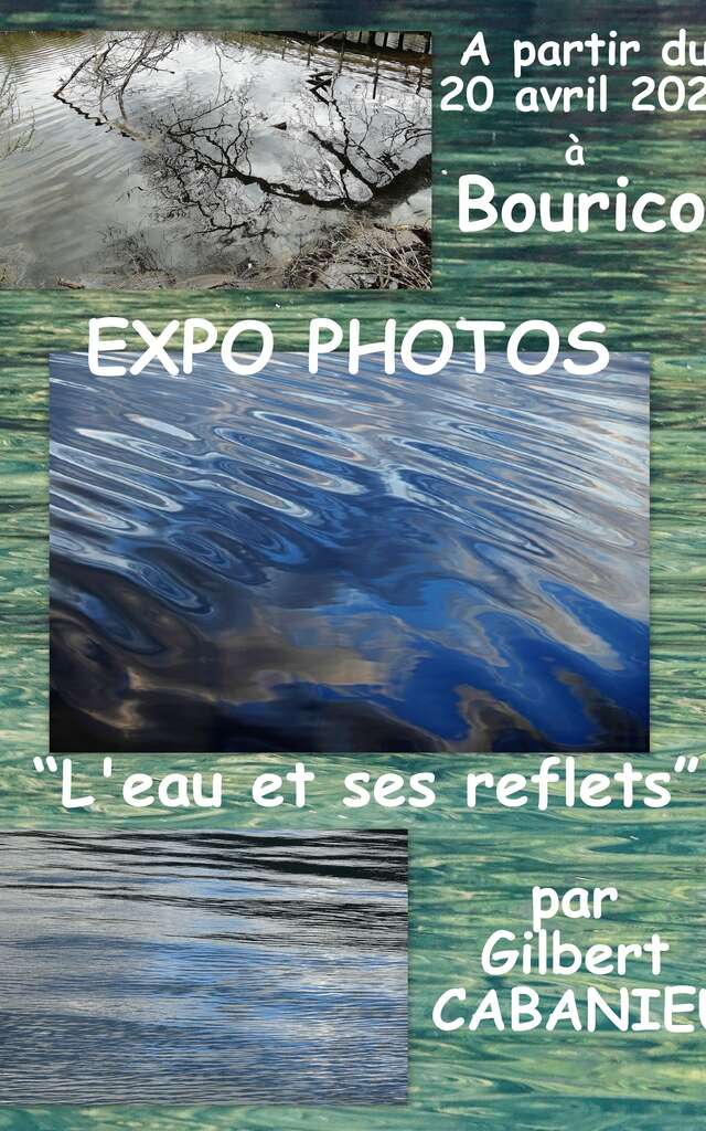 Expostion photographique L'eau et ses reflets