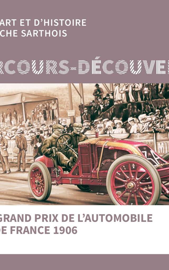 Parcours-découverte du 1er Grand Prix de l'Automobile Club de France
