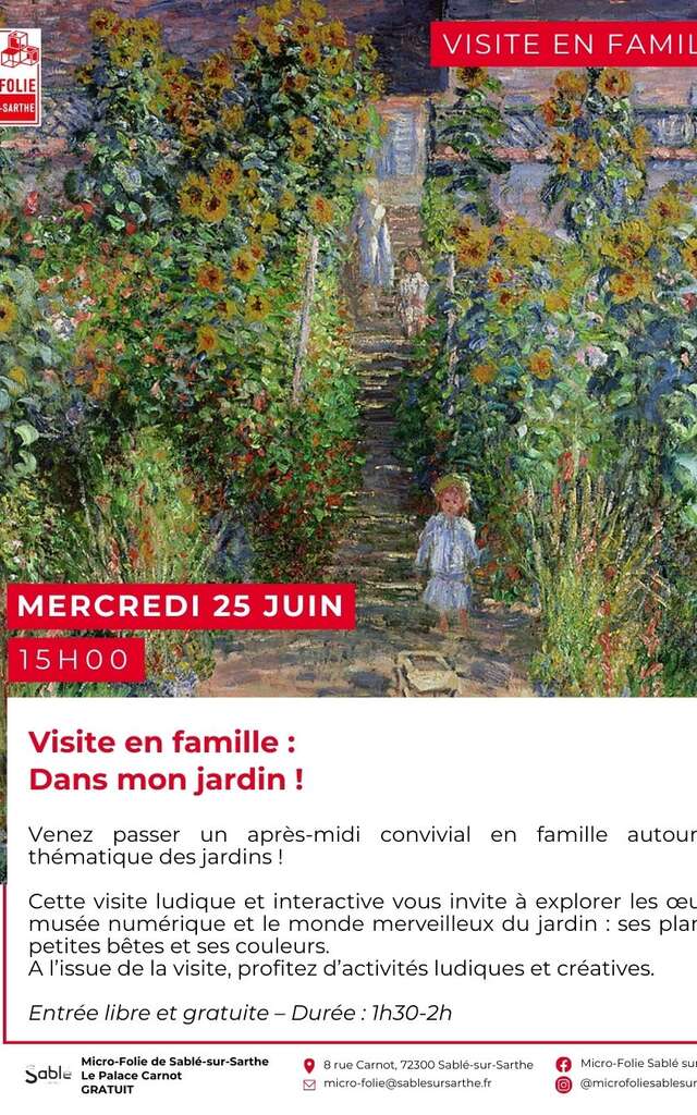 Visite en famille : Dans mon jardin !