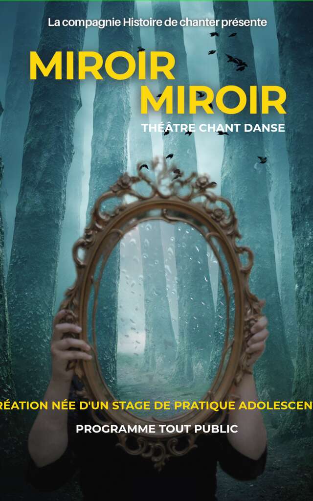 Spectacle: « Miroir Miroir »