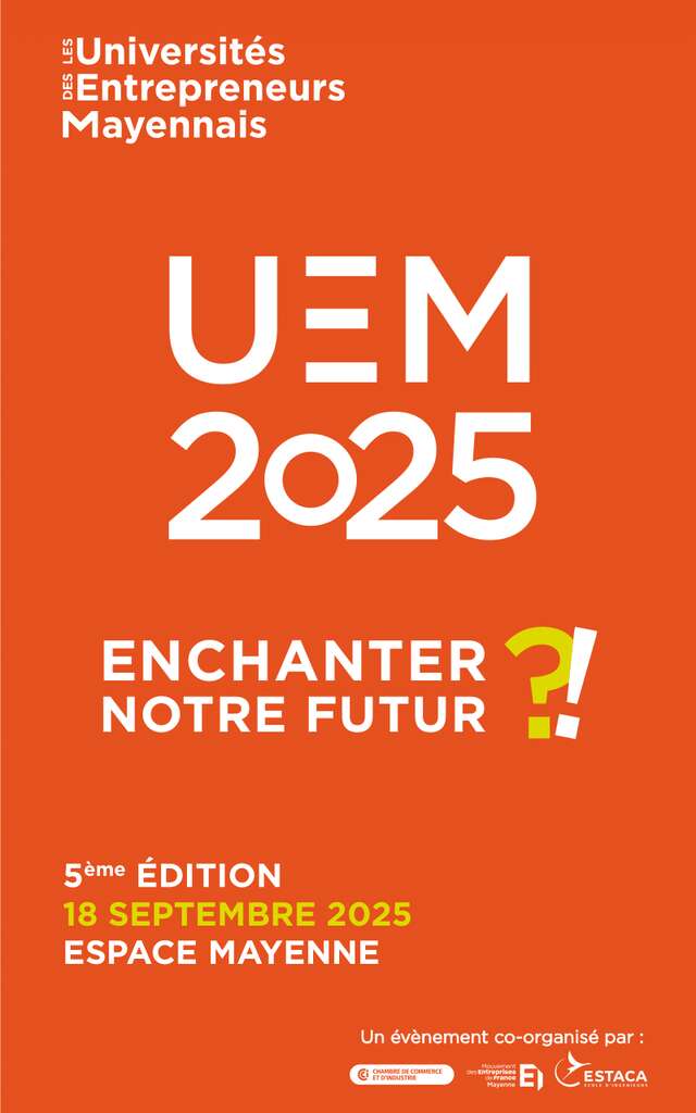Les Universités des Entrepreneurs Mayennais // Espace Mayenne