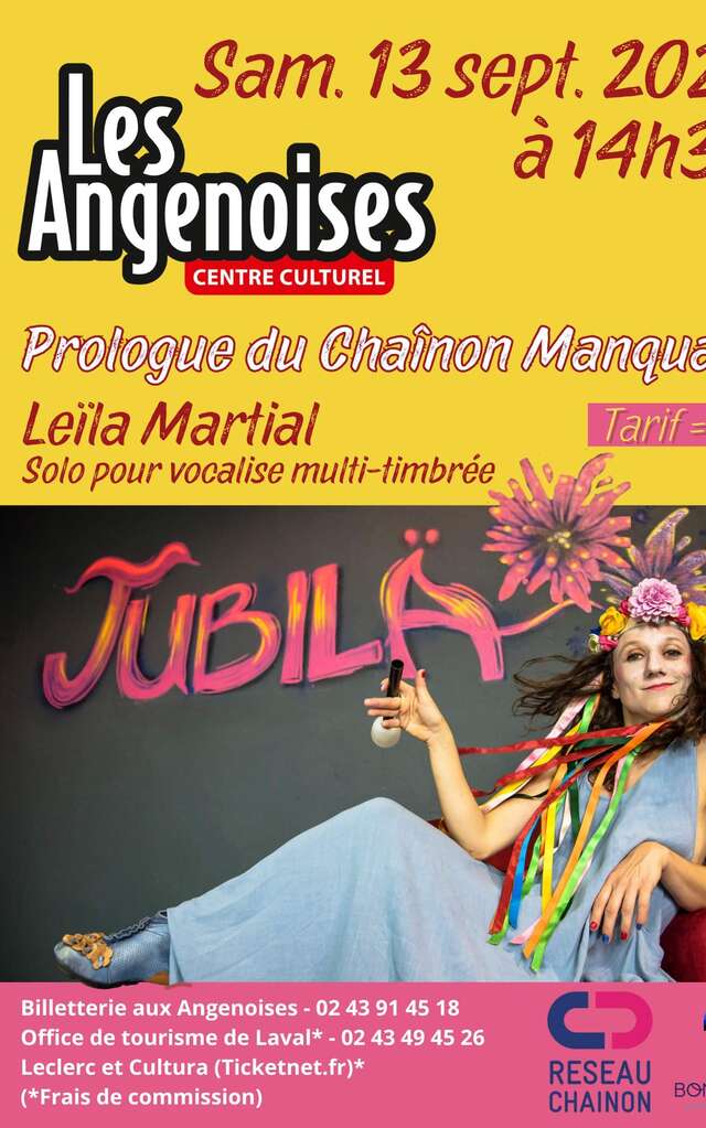 "Jubilä" Leïla Martial - Solo pour Vocalise Multi-Timbree / Les Angenoises