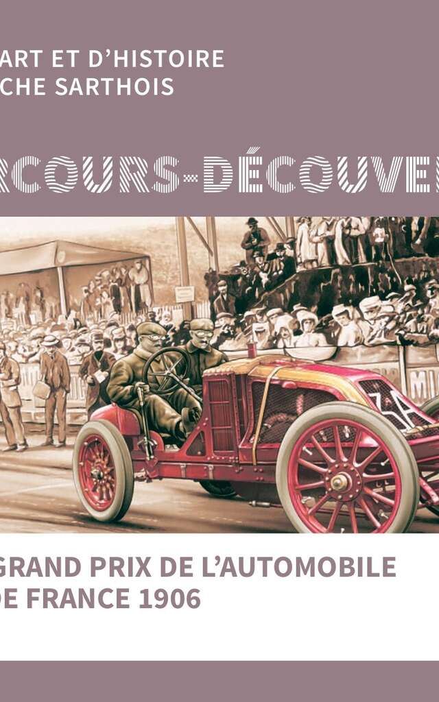 Parcours-découverte du 1er Grand Prix de l'Automobile Club de France