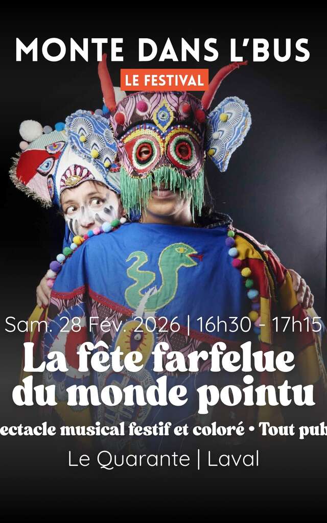 Festival Monte dans l'Bus : La fête farfelue du monde pointu