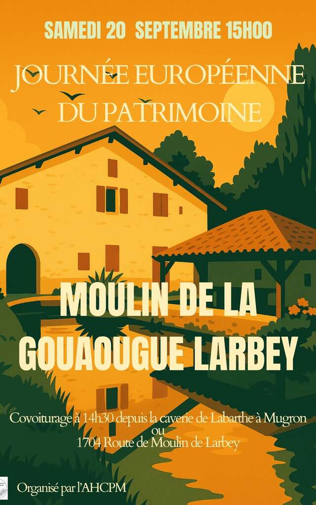 Découverte du moulin de la Gouaougue - Journées Européennes du Patrimoine 2025