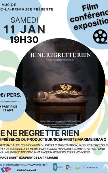 CINÉ/ CONFÉRENCE/ EXPOSITION : Je ne regrette rien