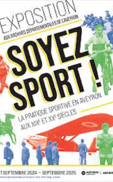 Exposition : Soyez sport ! La pratique sportive en Aveyron aux XIXe et XXe siècles