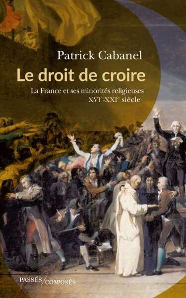 Conférence : Le droit de croire, apprendre le pluralisme religieux (XVIe-XXIe s)