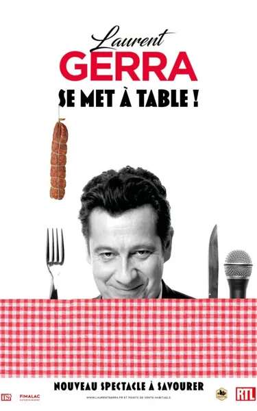 Spectacle : Laurent Gerra SE MET A TABLE !