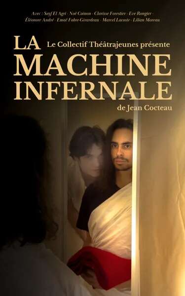 Théâtre : La Machine Infernale