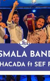 CONCERT : LaSmala Banda + Nhacada ft Saf Feh