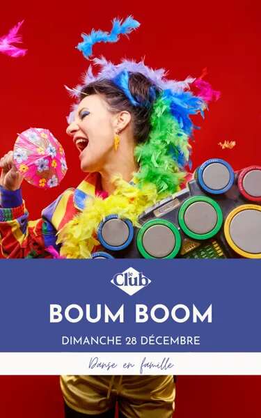 SPECTACLE EN FAMILLE : Boum Boom