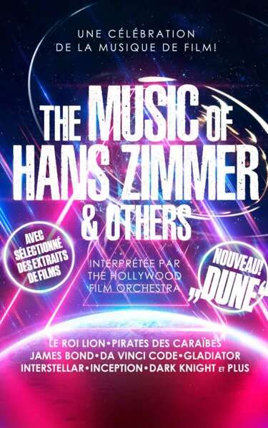 Spectacle : THE MUSIC OF HANS ZIMMER & OTHERS 16h