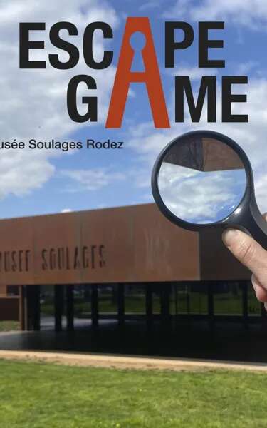 ESCAPE GAME AU MUSÉE SOULAGES !