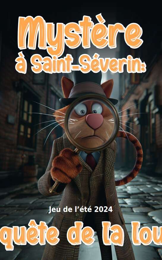 Mystère à Saint-Séverin, la quête de la loupe