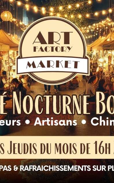 ART FACTORY MARKET • Marché Nocturne Bohème