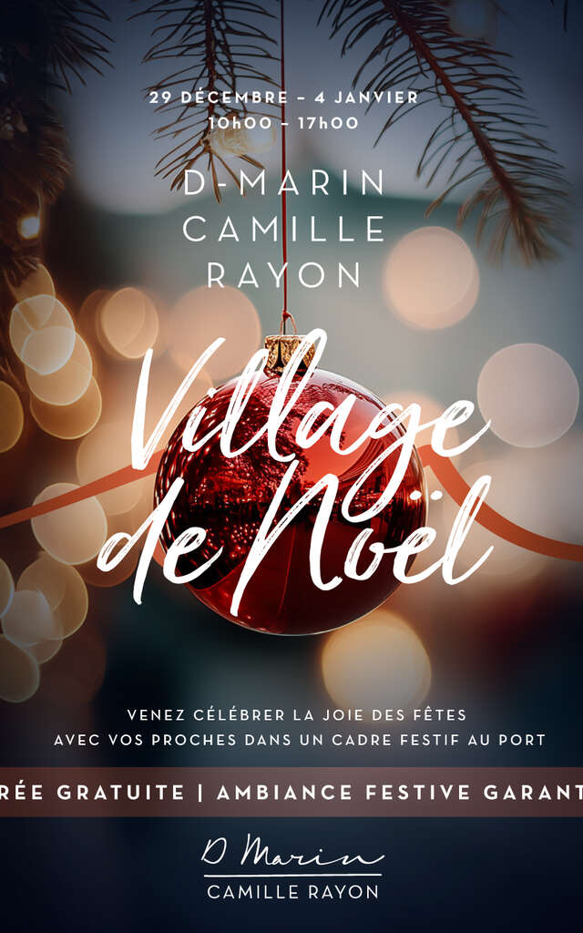 Village de Noël D-Marin Port Camille Rayon