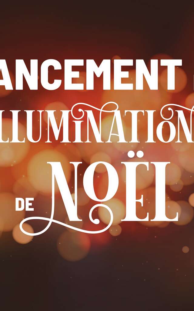 Lancement des illuminations de Noël