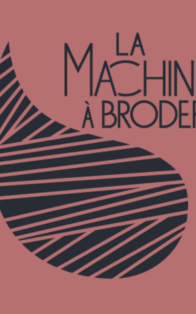 La Machine à Broder