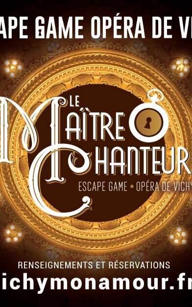 Escape Game "Le Maître chanteur"