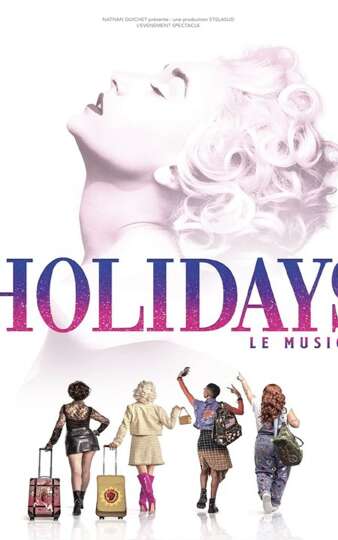 Holidays - Le musical