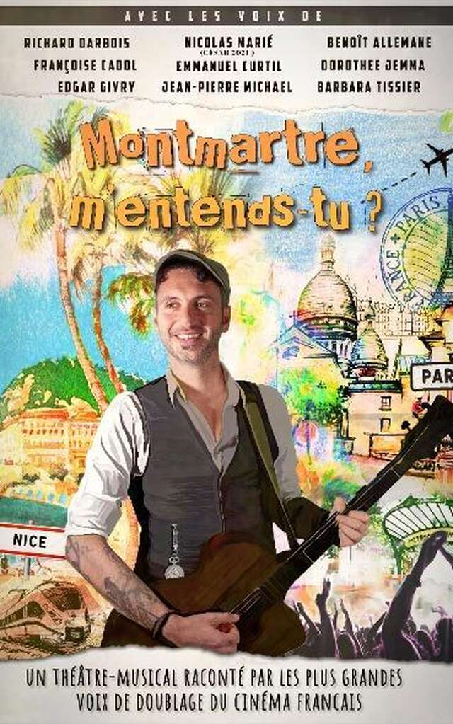 Spectacle musical / théâtre - Montmartre m'entends-tu ?