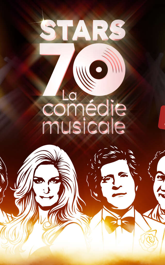 STARS 70, la comédie musicale