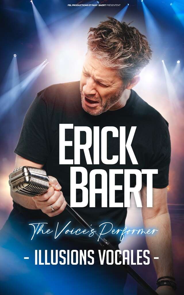 Erick Baert – The voice's performer - Illusions vocales
