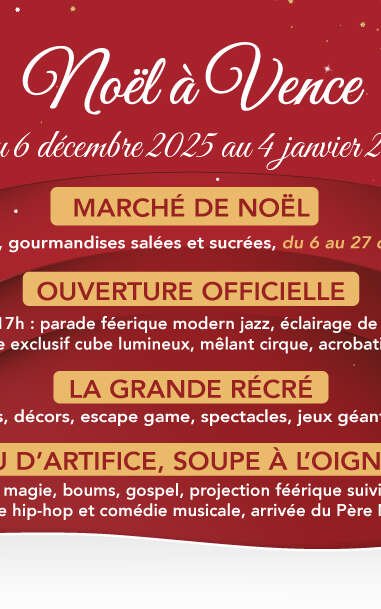 Noël à Vence : Du 6 décembre 2025 au 4 janvier 2026
