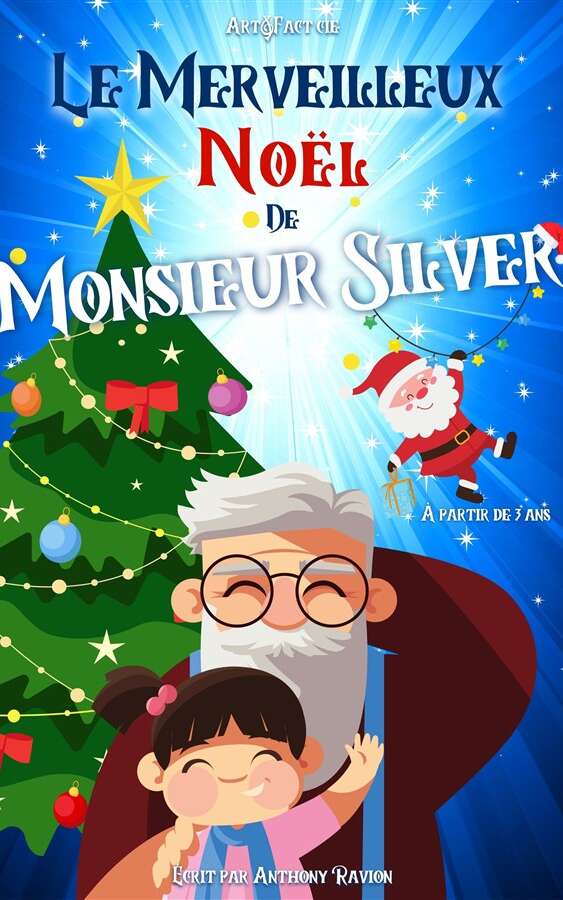Le merveilleux Noël de Monsieur Silver