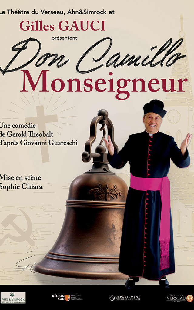 Théâtre, Don Camillo : Monseigneur et Sénateur