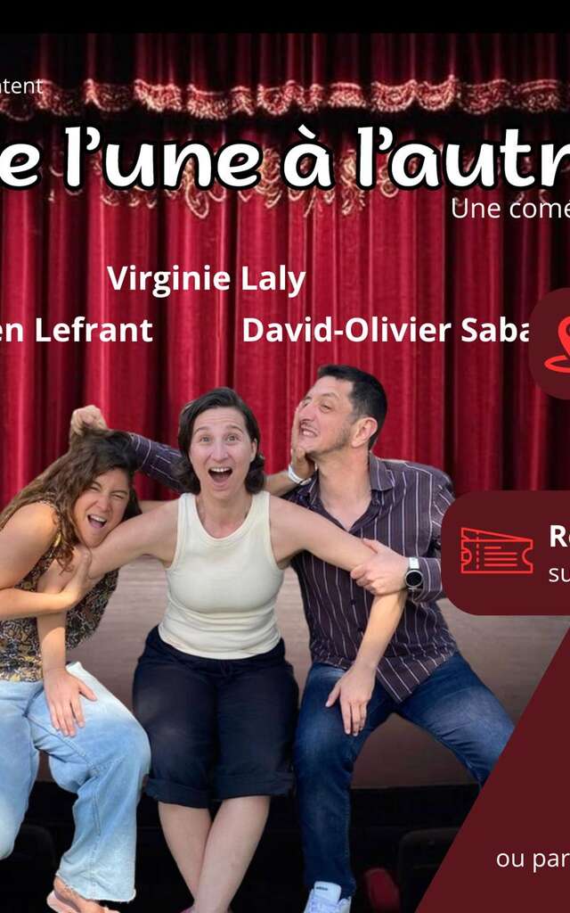 Théâtre de l'une à l'autre