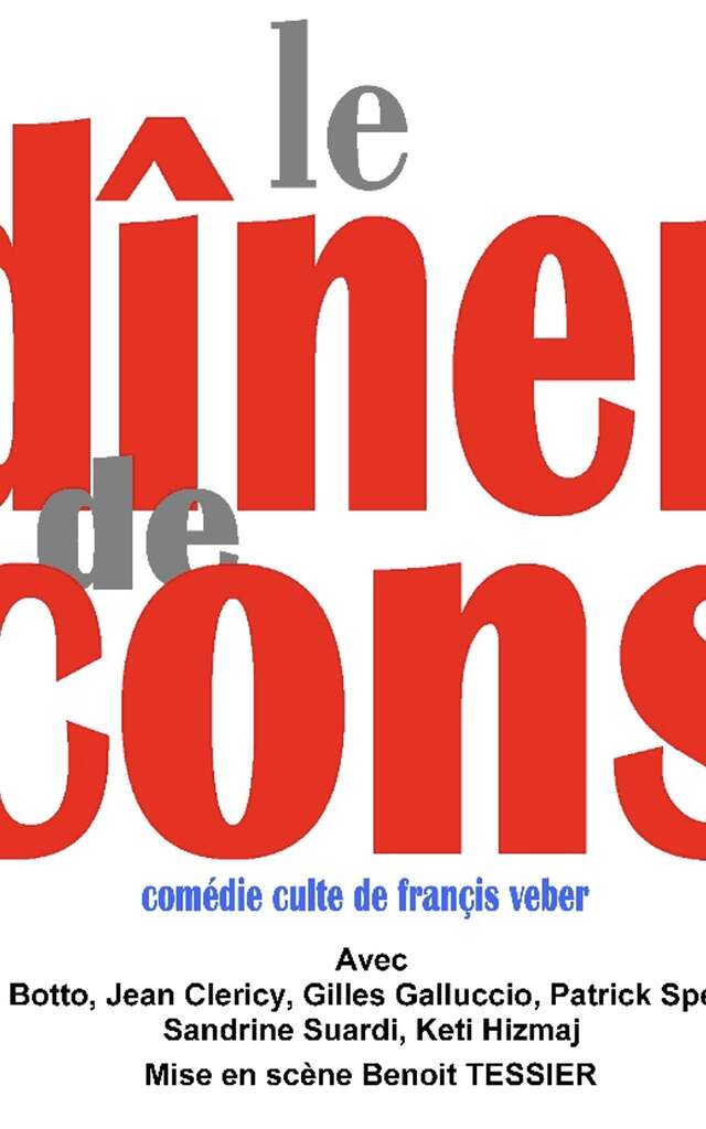 Théâtre  " Le Dîner de Cons "