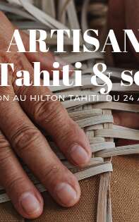 Salon des Artisans de Tahiti et ses îles - Hilton Hôtel Tahiti