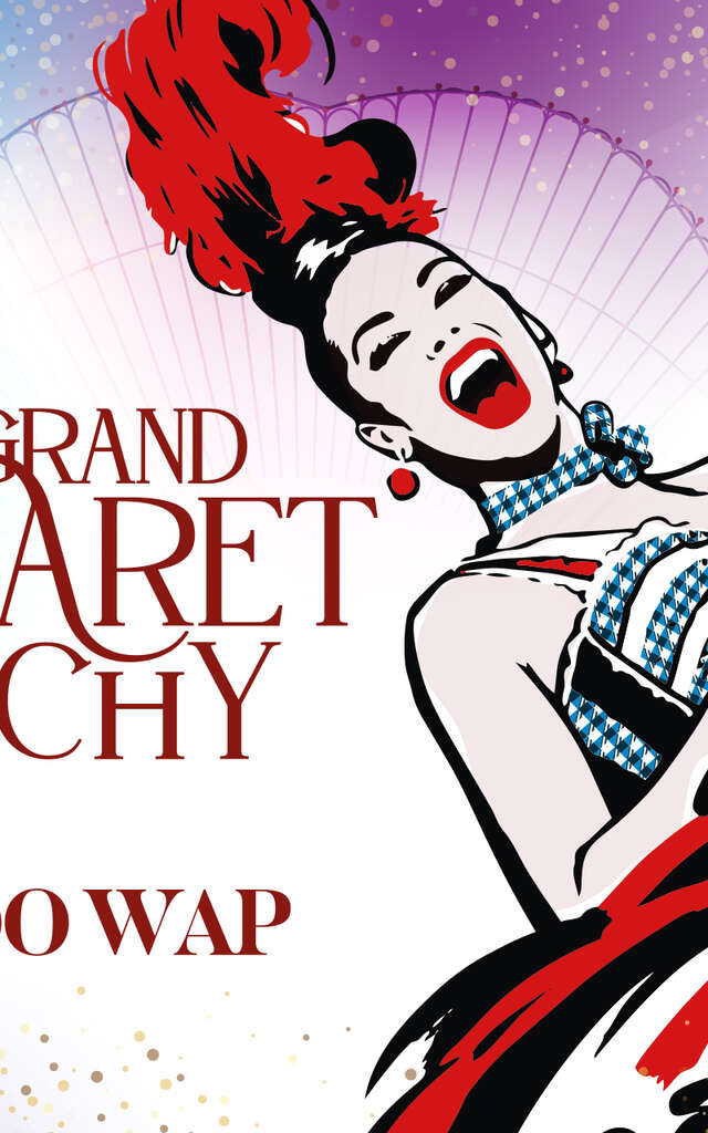 Spectacle Doo Wap - Grand Cabaret de Vichy