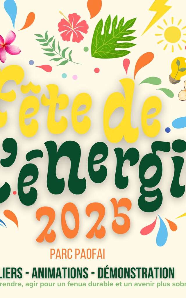 Fête de l'énergie - Parc Paofai