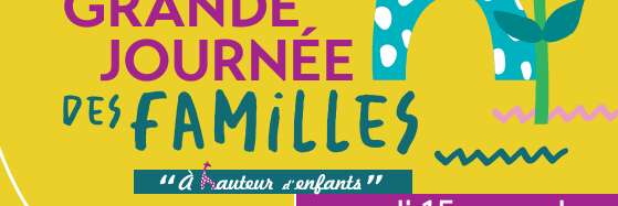 A hauteur d'enfants : grande journée des familles