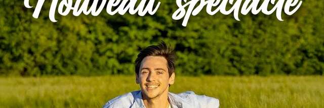 Humour : Thomas Marty - Nouveau spectacle