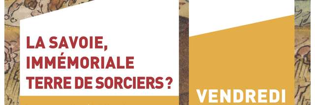 Conferentie: "Savoie, van oudsher een land van heksen?