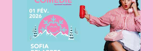 Les Gets Comédie - Sofia Belabbes
