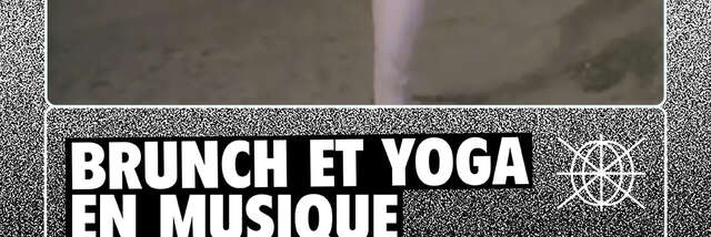 Brunch et yoga en musique avec Odyssée