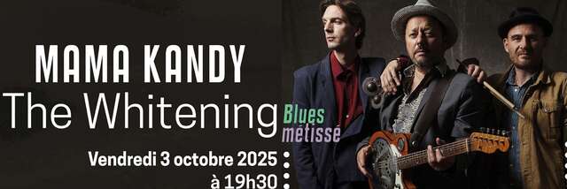 Concert : Mama Kandy « The Whitening »