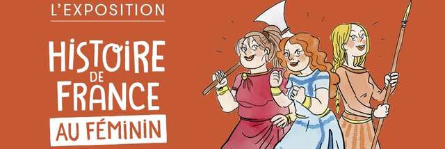 Histoire de France au féminin, l'exposition