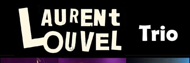 FREE CONCERT TRIO LAURENT LOUVEL